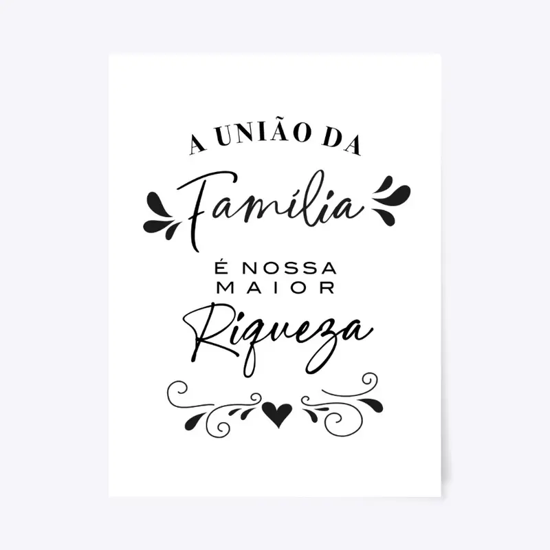 A Uniao Da Familia E Nossa Maior Riqueza