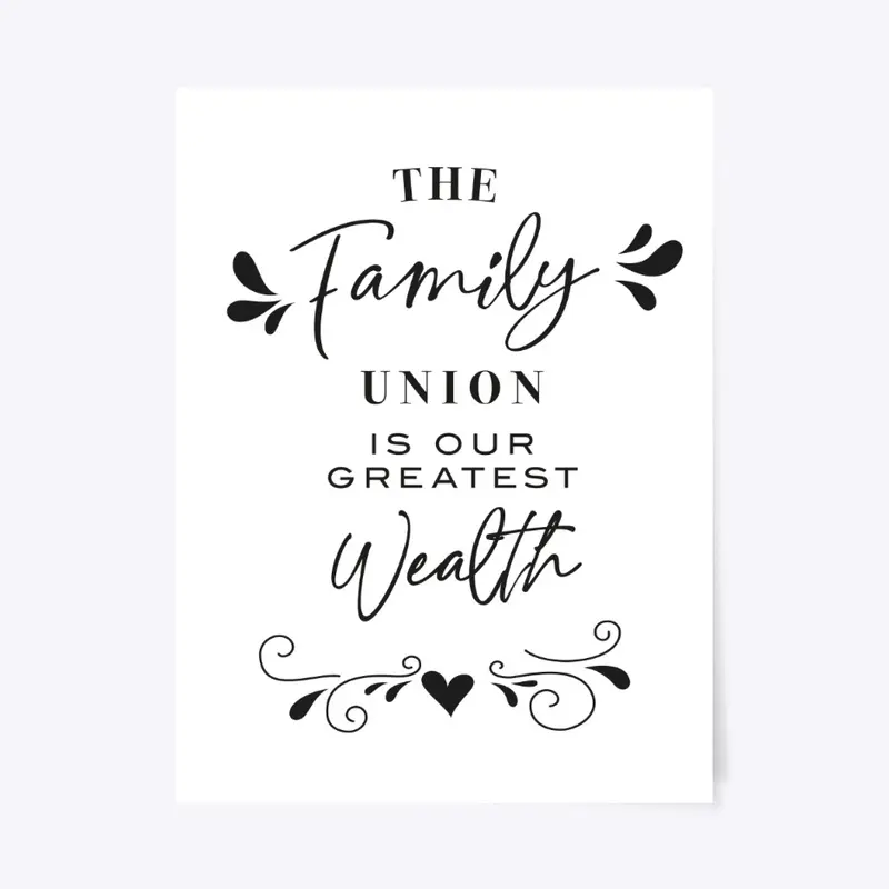 The Family Union Is Our Greatest Wealth