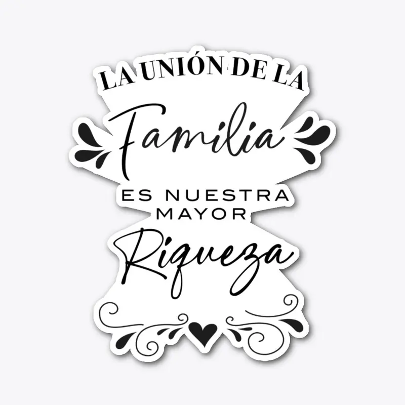 La Union De La Familia Es Nuestra...