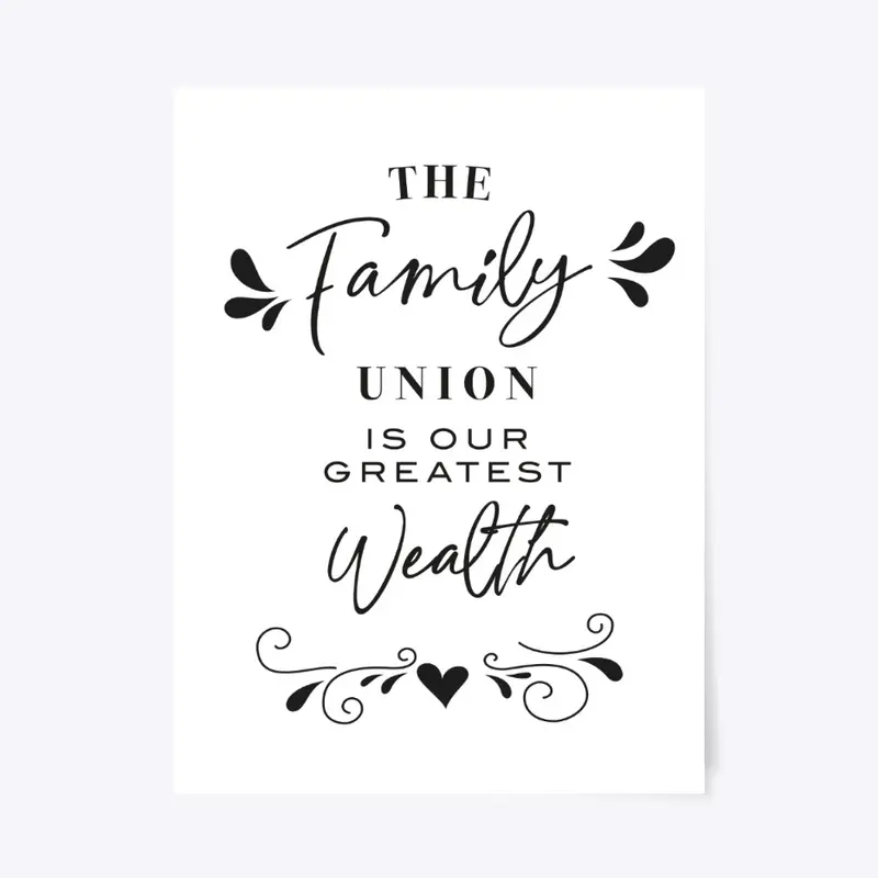 The Family Union Is Our Greatest Wealth